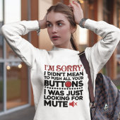 Sweatshirt Push Your Buttons Sarcastique Citation Maman Gag d