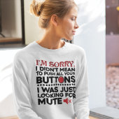 Sweatshirt Push Your Buttons Sarcastique Citation Maman Gag d