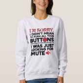 Sweatshirt Push Your Buttons Sarcastique Citation Maman Gag d (Devant)