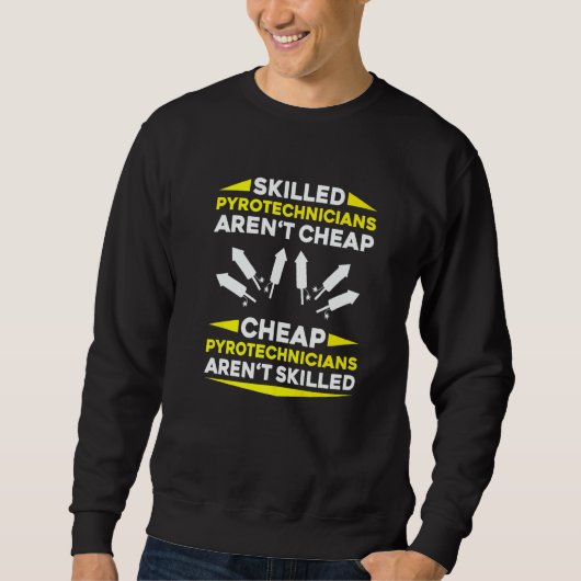 Sweatshirt Pyrotechnics Skilled Fireworks Pyrotechnician  (Devant)