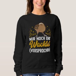Sweatshirt Quails Quail Breeder Quail Bird Propriétaire Quail