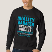 Sweatshirt Quality Manager, Funny Quality Manager Qoute (Devant)