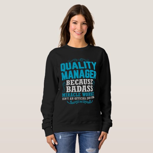 Sweatshirt Quality Manager, Funny Quality Manager Qoute (Devant entier)
