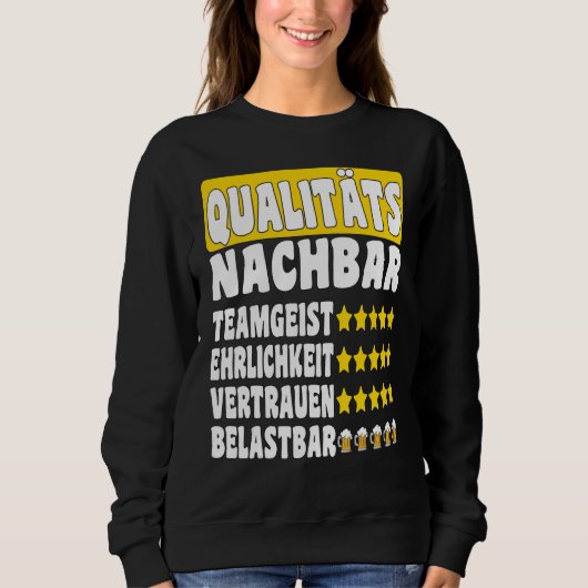 Sweatshirt Quality neighbour team spirit trust honesty durabl (Devant)