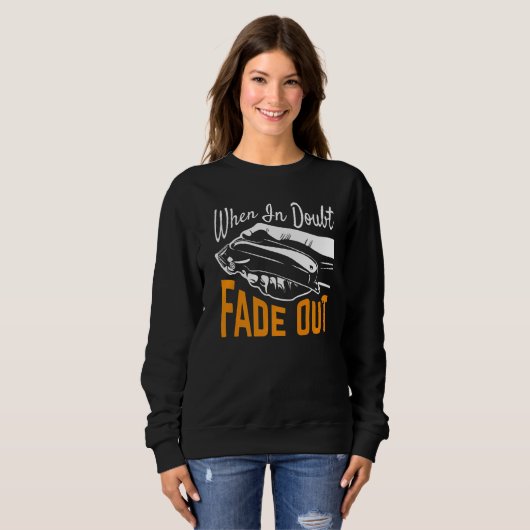 Sweatshirt Quand il est douteux s'évanouir (Devant entier)