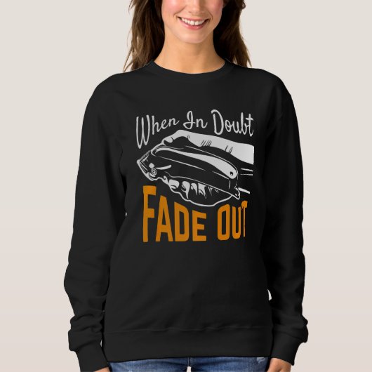 Sweatshirt Quand il est douteux s'évanouir (Devant)