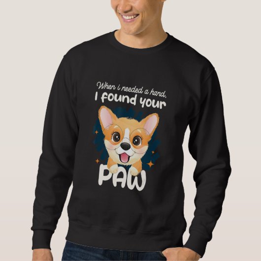 Sweatshirt Quand j'avais besoin d'une main, j'ai trouvé ta pa (Devant)