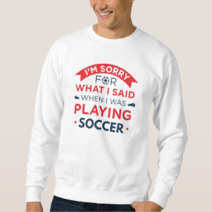 Sweatshirt Quand Je Jouais Au Football
