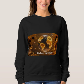 Sweatshirt Quand le bourdonnement s'arrête, nous aussi