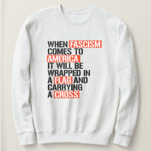 Sweatshirt Quand le fascisme arrive en Amérique