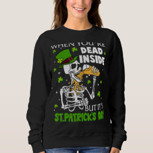 Sweatshirt Quand tu es mort à l'intérieur, mais c'est l'abeil