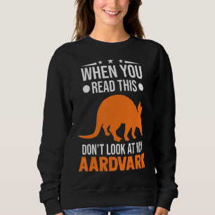 Sweatshirt Quand vous lisez ceci ne regardez pas mon arche