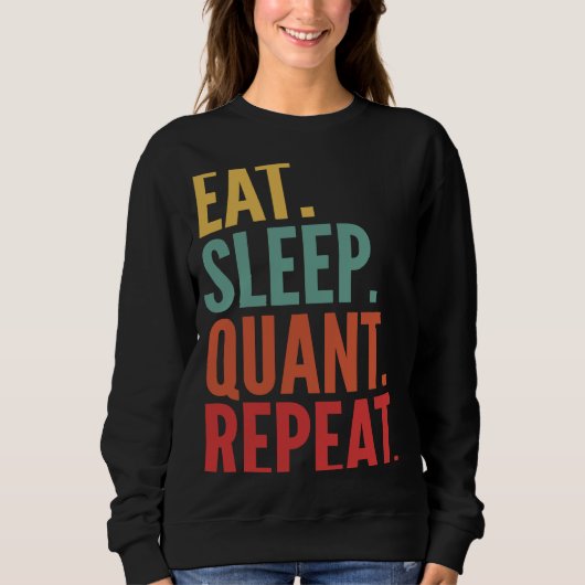 Sweatshirt Quant Crypto Manger Sleep Quant Répéter (Devant)