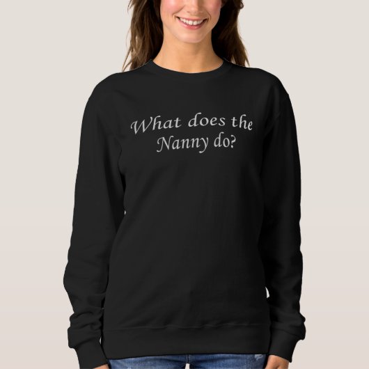 Sweatshirt Que Fait La Nounou 14 (Devant)