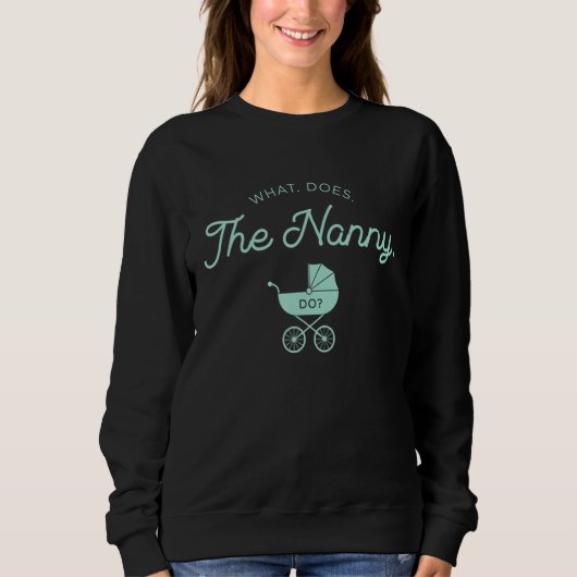Sweatshirt Que Fait La Nounou 7 (Devant)