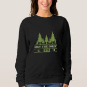 Sweatshirt Que la forêt soit avec toi (Devant)
