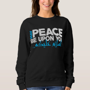 Sweatshirt Que la paix soit sur vous arabe musulman Ramadan