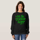Sweatshirt Que Les Shenanigans Commencent Le Jour de la Saint (Devant entier)