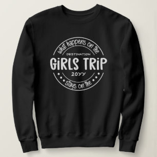 Sweatshirt Que se passe-t-il sur Girls Trip Custom Girls Week