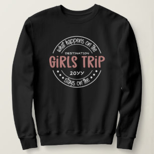 Sweatshirt Que se passe-t-il sur Girls Trip Custom Girls Week