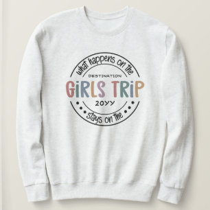 Sweatshirt Que se passe-t-il sur Girls Trip Custom Girls Week