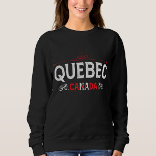 Sweatshirt Québec Canada Québec Souvenir du Québec