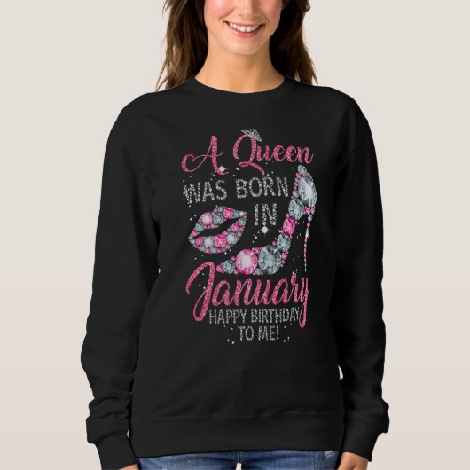 Sweatshirt Queen Was Born in January Funny Gift High Heel Dia (Devant)