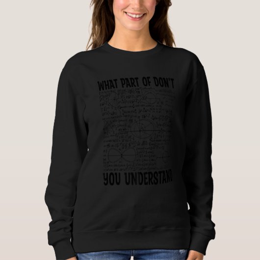 Sweatshirt Quelle partie de n'avez-vous pas compris Prof de (Devant)