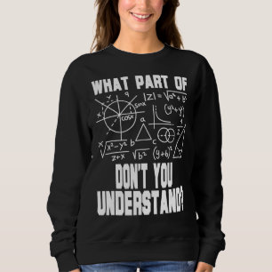 Sweatshirt Quelle partie de Ne comprenez pas l'enseignant de 