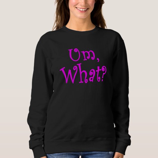 Sweatshirt Quelle Réponse Sarcastique À Chaque Question (Devant)