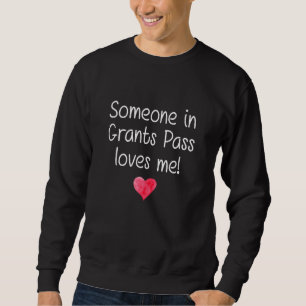Sweatshirt Quelqu'un en subventions PASS ou OREGON m'aime Cit