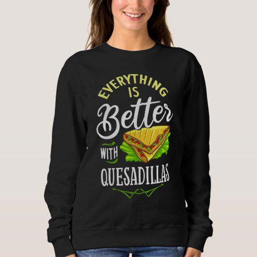 Sweatshirt Quesadilla Fromage fabricant Sauce végétale (Devant)