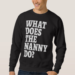 Sweatshirt Qu'Est-Ce Que La Nounou Regardez-Vous Reality Tv 2