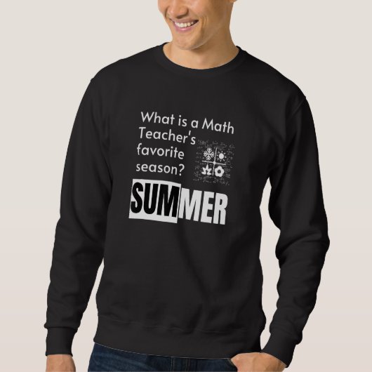 Sweatshirt Qu'est-ce qu'un enseignant de mathématiques de la (Devant)
