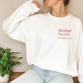 Sweatshirt Questions de santé mentale | Citation rétro Rosa C