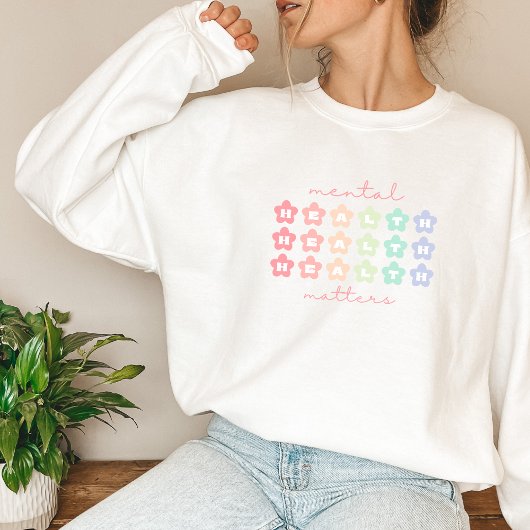 Sweatshirt Questions de santé mentale | Fleurs rétro Pastel R