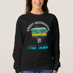 Sweatshirt Quote de réservoir de poisson Aquarium Humour Aqua