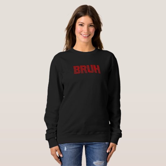 Sweatshirt quotes Brother Greeting Teens Boys Men for Bruh Me (Devant entier)