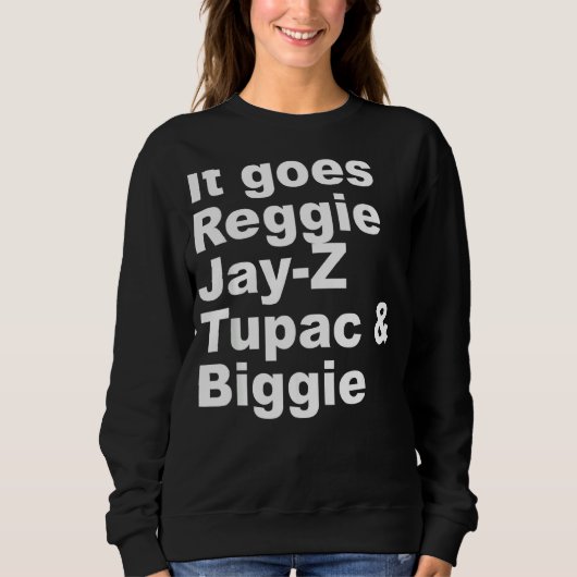 Sweatshirt R Eggie J Ay Z T Upac & B Iggie Cool Outfi (Devant)