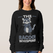 Sweatshirt Raccoon The Raccoon Whisperer 002 (Devant)