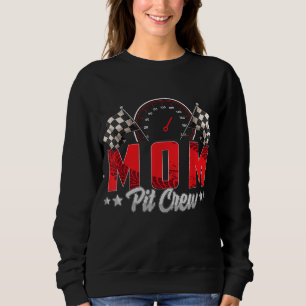 Sweatshirt Race Car Birthday Party Racing Family Maman Pit Cr