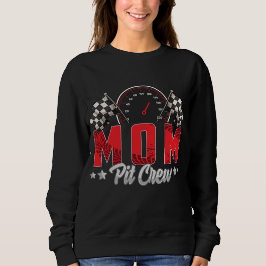 Sweatshirt Race Car Birthday Party Racing Family Maman Pit Cr
