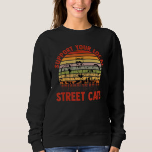 Sweatshirt Racoon I Street Cats Animal Stray Mignonne Retro