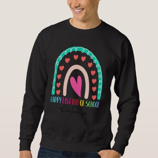 Sweatshirt Rad Tech Joyeux Dernier Jour School Rainbow (Devant)