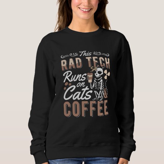 Sweatshirt Radiologie Cette Rad Tech Exécute Des Chats Et Caf (Devant)