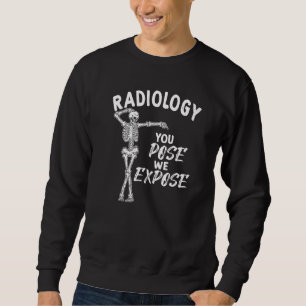 Sweatshirt Radiologie Vous Posez Nous Exposer Danser Skeleton