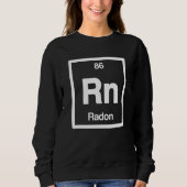 Sweatshirt Radon  Rn  Periodic Table of Elements  Science (Devant)