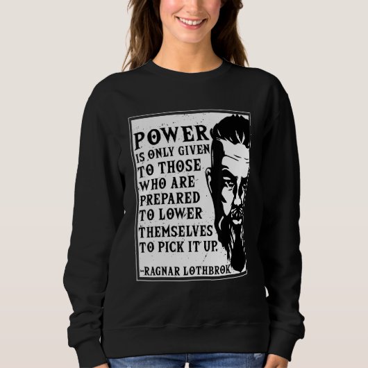 Sweatshirt Ragnar Lothbrok Vikings Citation de nouveauté Grap (Devant)