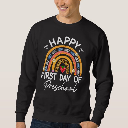 Sweatshirt Rainbow Happy First Day Of Preschool Welcome Back  (Devant)