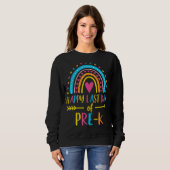 Sweatshirt Rainbow Joyeuse Dernière Journée De Pré K Enseigna (Devant entier)